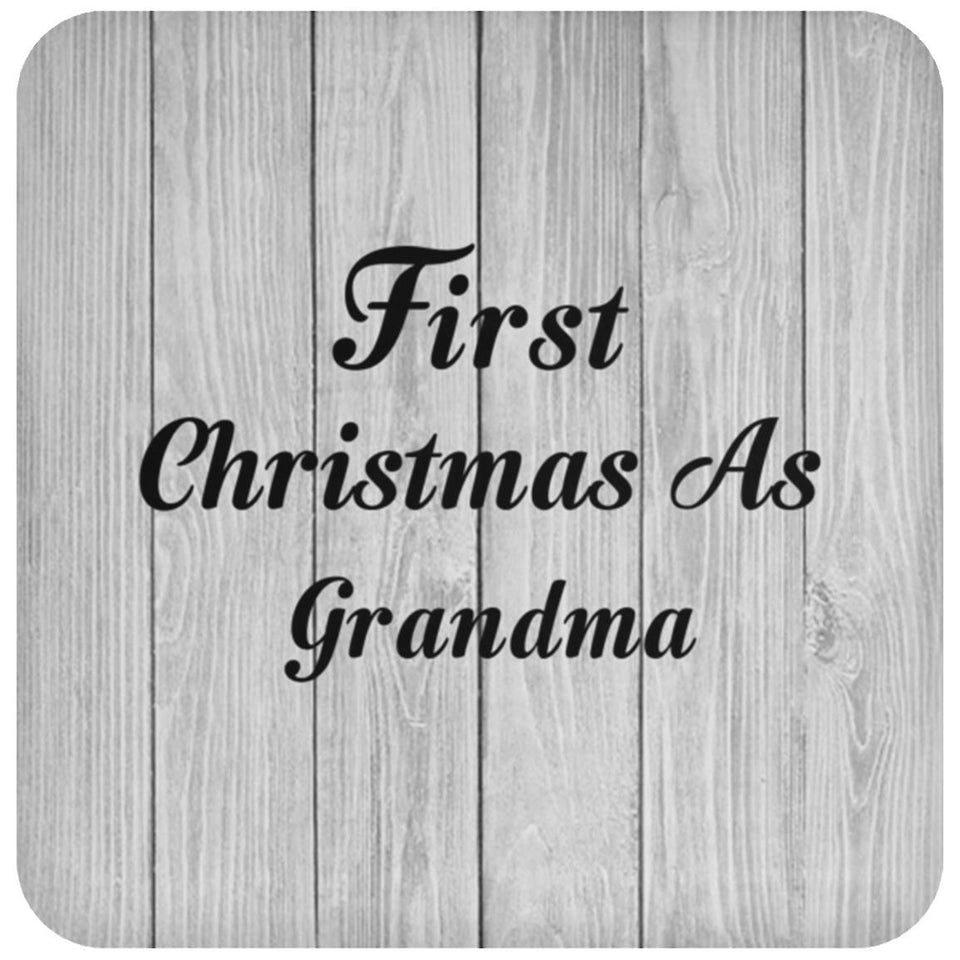 First Christmas As Grandma - Drink Coaster F