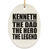 Kenneth The Dad The Hero The Legend - Oval Ornament