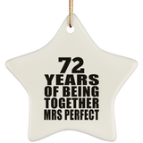 72nd Anniversary 72 Years Of Being Mrs Perfect - Star Ornament