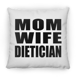 Mom Wife Dietician - Throw Pillow