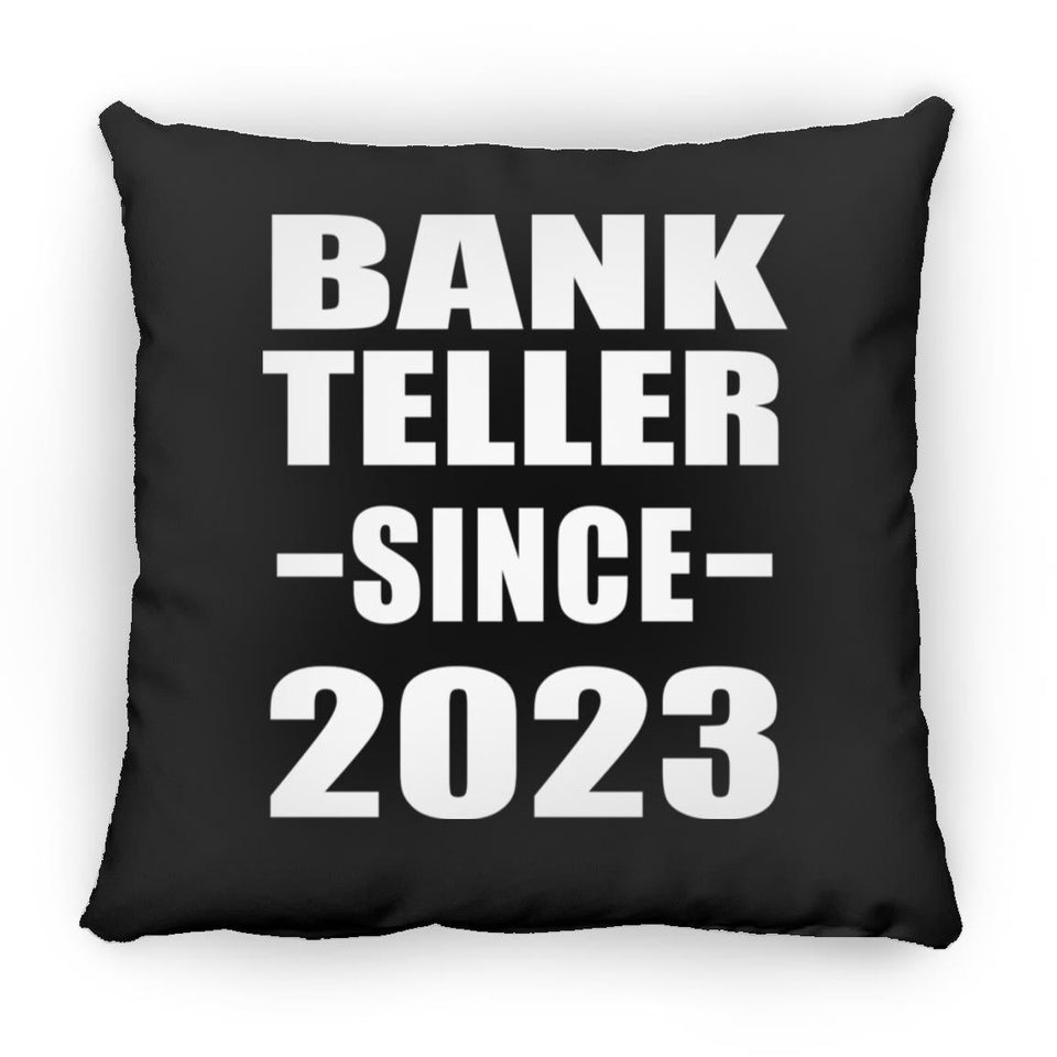 Bank Teller Since 2023 - Throw Pillow Black