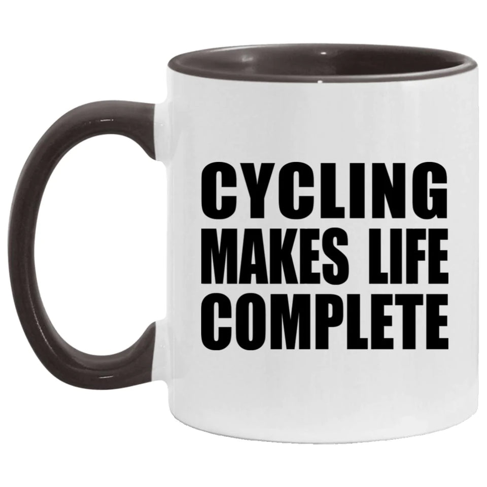 Cycling Makes Life Complete - 11oz Accent Mug Black