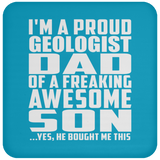 Proud Geologist Dad Of Awesome Son - Drink Coaster
