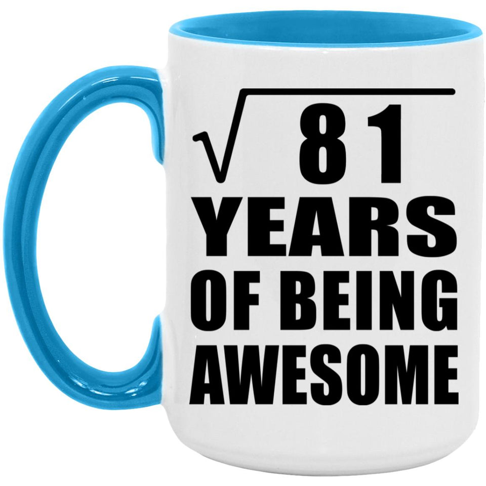 9th Birthday Square Root of 81 Years of Being Awesome - 15oz Accent Mug Blue