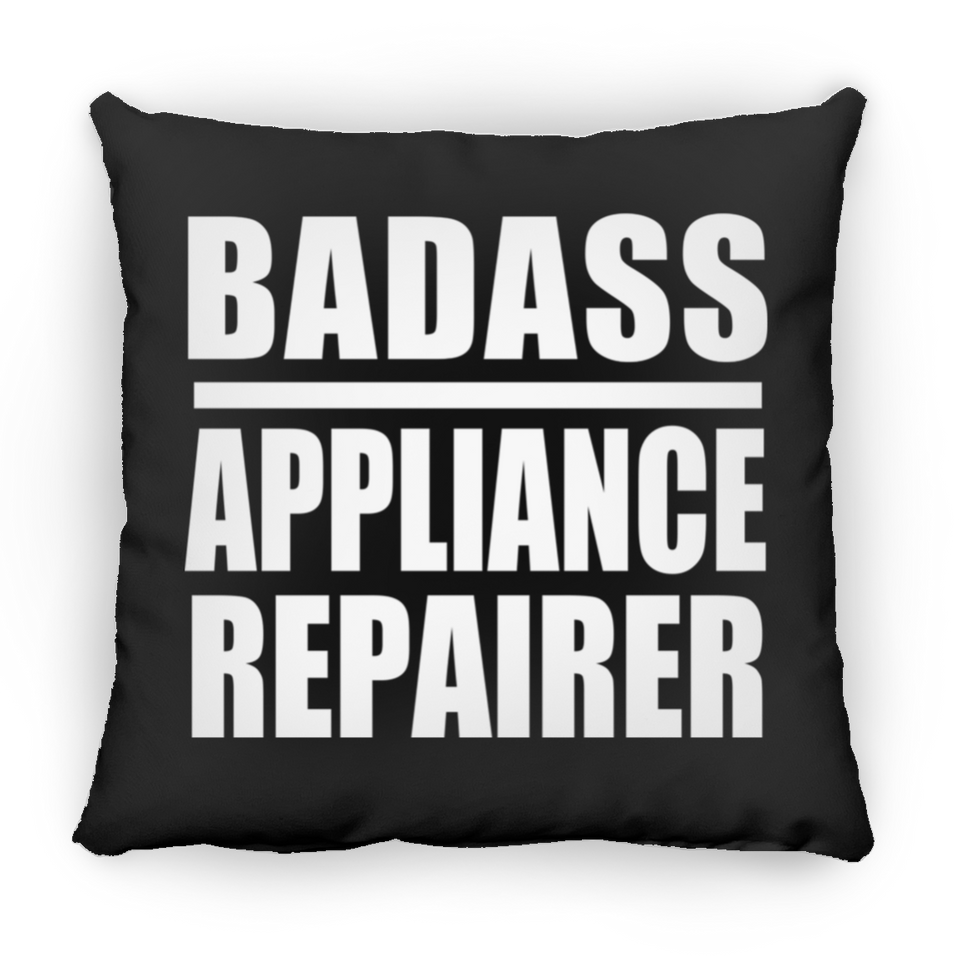 Badass Appliance Repairer - Throw Pillow Black