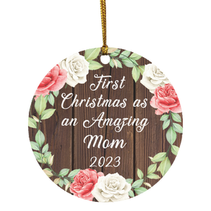 First Christmas As an Amazing Mom 2023 - Circle Ornament A