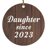 Daughter Since 2023 - Circle Ornament D