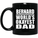 Bernard World's Okayest Dad - 11 Oz Coffee Mug Black