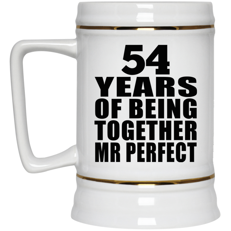 54th Anniversary 54 Years Of Being Mr Perfect - Beer Stein
