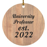 University Professor Established Est. 2022 - Circle Ornament C