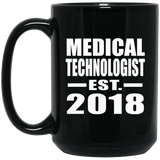Medical Technologist Established EST. 2018 - 15 Oz Coffee Mug