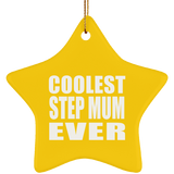 Coolest Step Mum Ever - Star Ornament