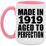 105th Birthday Made In 1919 Aged to Perfection - 15oz Accent Mug Pink