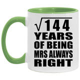 12th Anniversary Square Root of 144 Years Mrs Always Right - 11oz Accent Mug Green