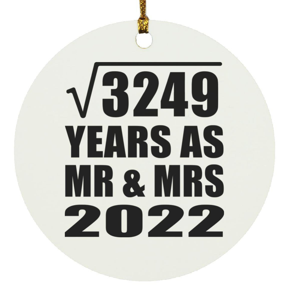 57th Anniversary Square Root of 3249 Years As Mr & Mrs 2022 - Circle Ornament