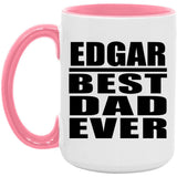 Edgar Best Dad Ever - 15oz Accent Mug Pink