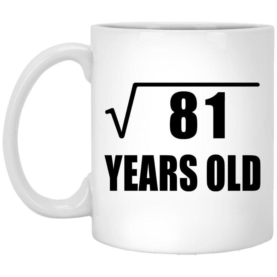 9th Birthday Square Root of 81 Years Old - 11oz Coffee Mug