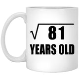 9th Birthday Square Root of 81 Years Old - 11oz Coffee Mug