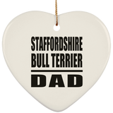 Staffordshire Bull Terrier Dad - Heart Ornament