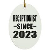 Receptionist Since 2023 - Oval Ornament