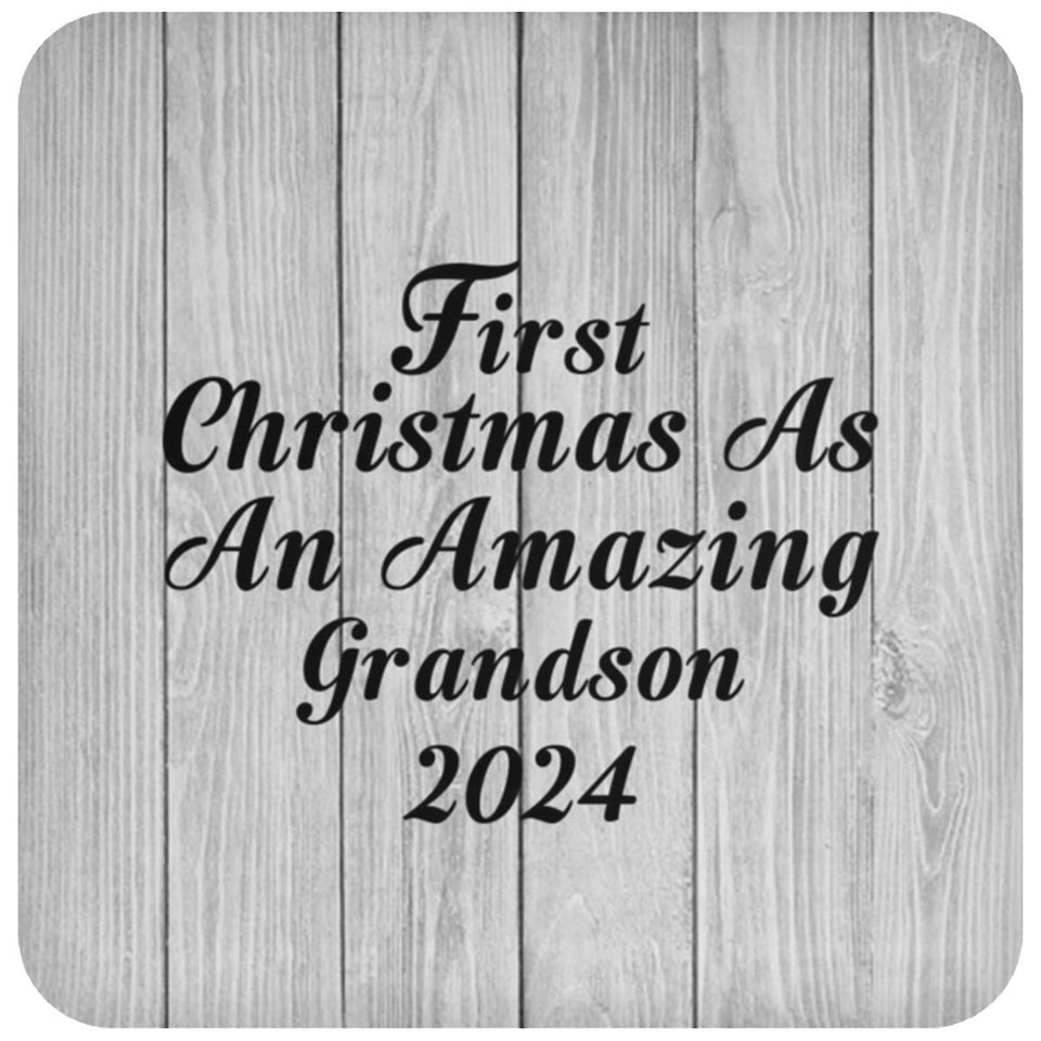 First Christmas As An Amazing Grandson 2024 - Drink Coaster F