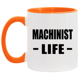 Machinist Life - 11oz Accent Mug Orange