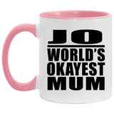 Jo World's Okayest Mum - 11oz Accent Mug Pink