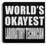 World's Okayest Laboratory Technician - Canvas Square