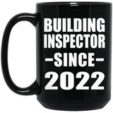 Building Inspector Since 2022 - 15oz Coffee Mug Black
