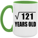 11th Birthday Square Root of 121 Years Old - 15oz Accent Mug Green