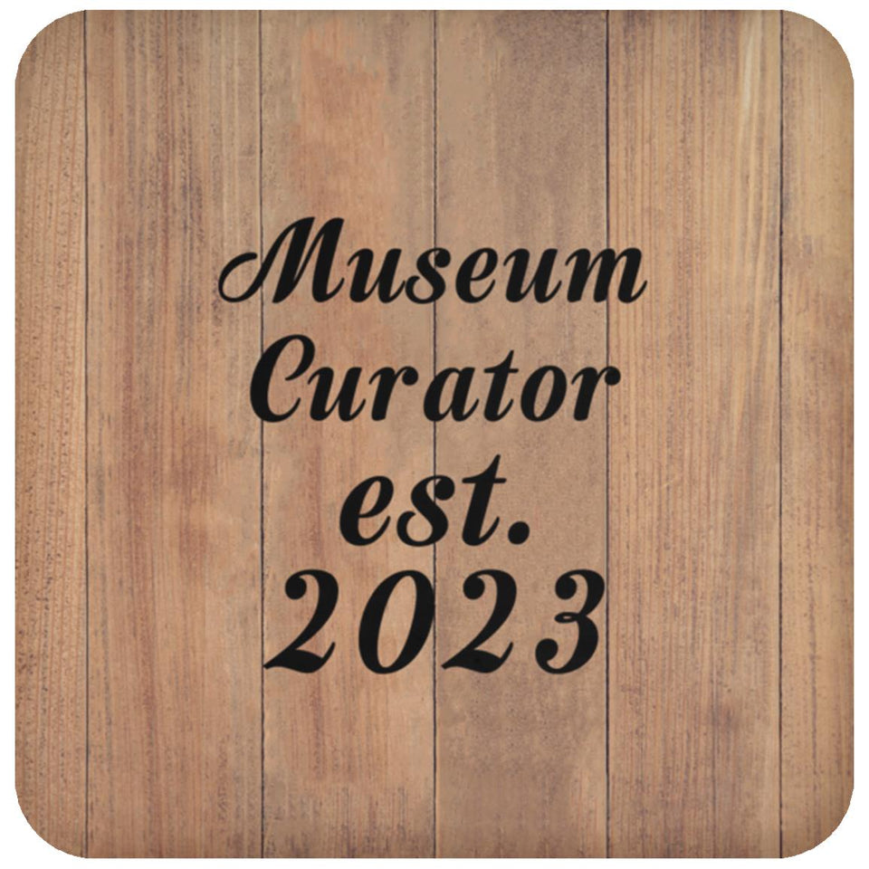 Museum Curator Established Est. 2023 - Drink Coaster C