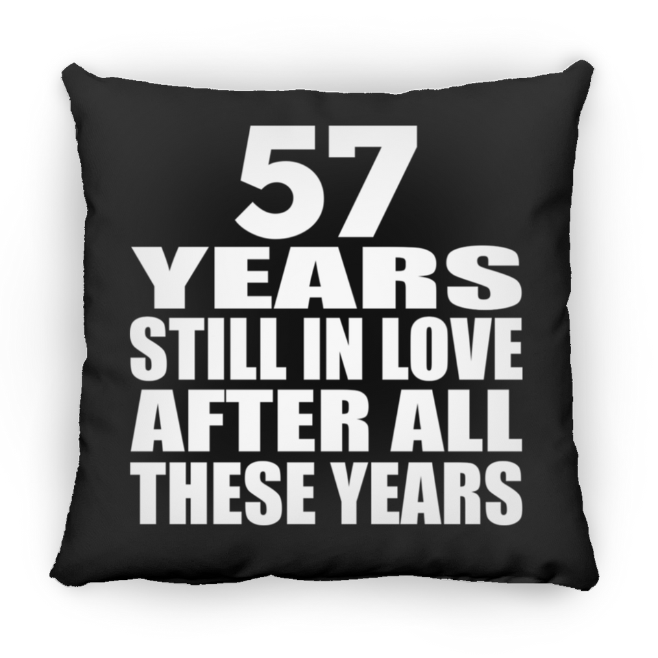 57th Anniversary 57 Years Still In Love After These Years - Throw Pillow Black