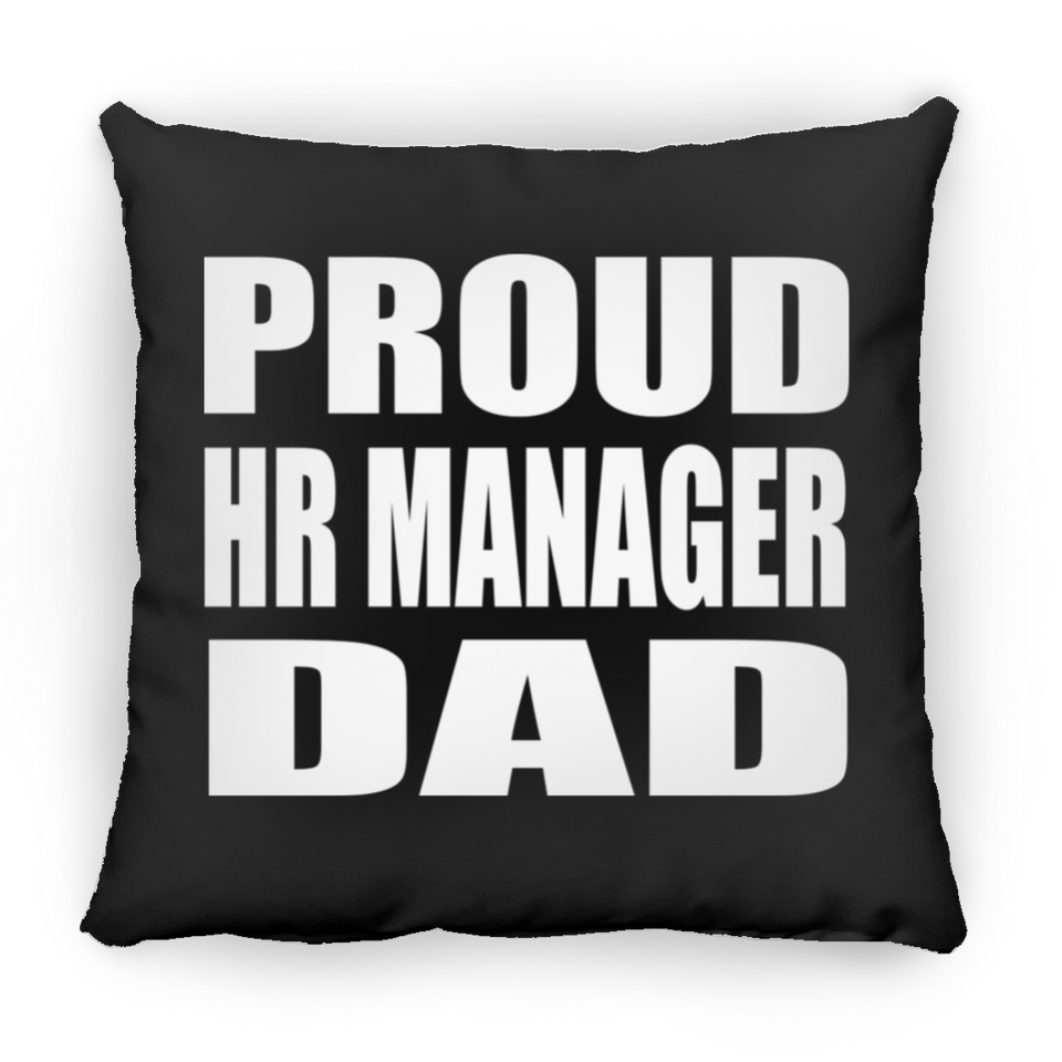 Proud HR Manager Dad - Throw Pillow Black