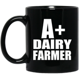 A+ Dairy Farmer - 11oz Coffee Mug Black