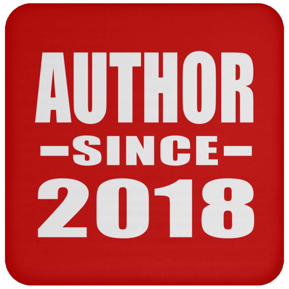 Author Since 2018 - Drink Coaster