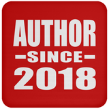 Author Since 2018 - Drink Coaster