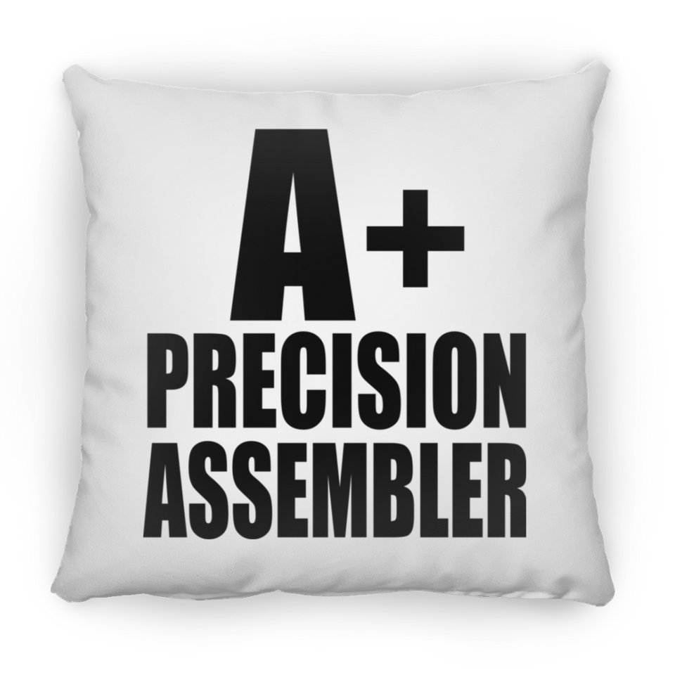 A+ Precision Assembler - Throw Pillow