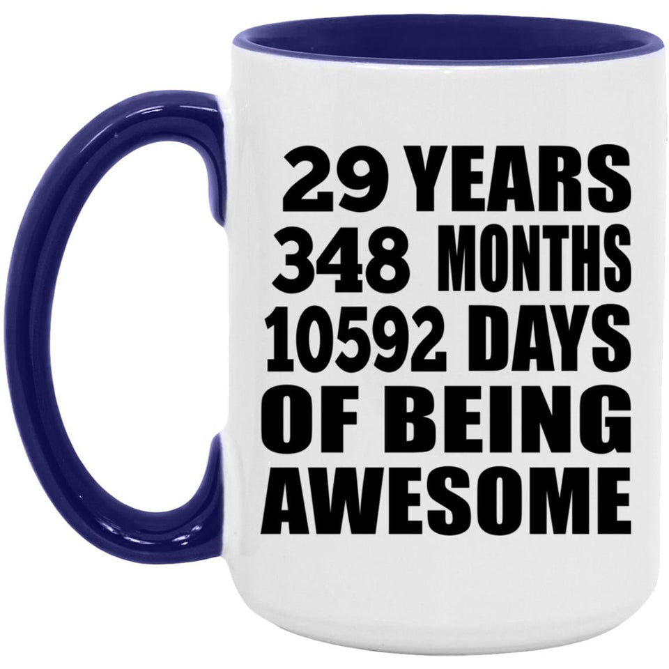 29th Birthday 29 Years 348 Months 10592 Days Of Awesome - 15oz Accent Mug Purple