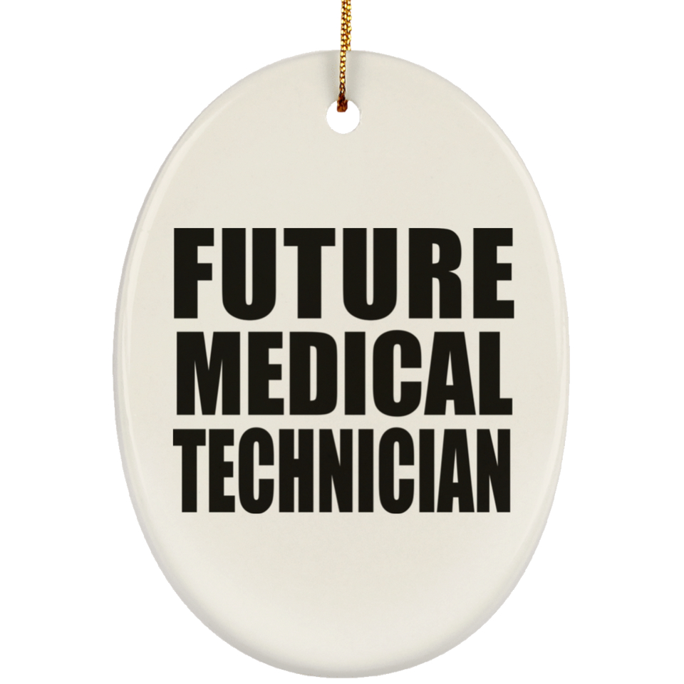 Future Medical Technician - Oval Ornament