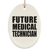 Future Medical Technician - Oval Ornament