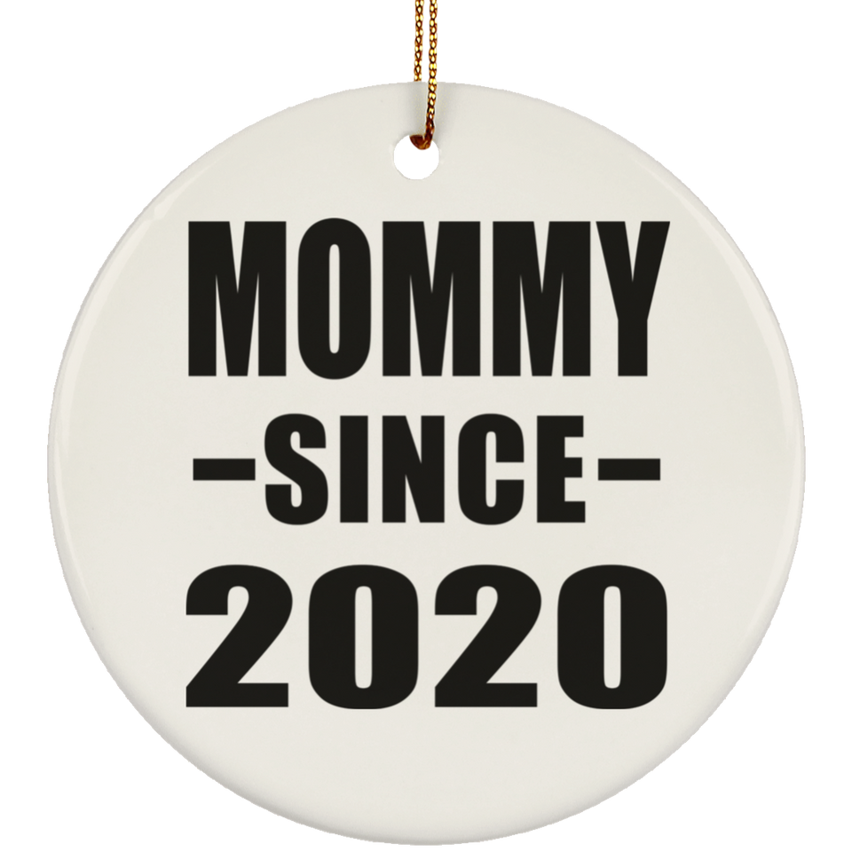 Mommy Since 2020 - Circle Ornament