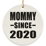 Mommy Since 2020 - Circle Ornament
