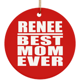 Renee Best Mom Ever - Circle Ornament