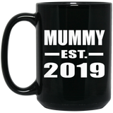 Mummy Established EST. 2019 - 15oz Coffee Mug Black