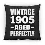 119th Birthday Vintage 1905 Aged Perfectly - Throw Pillow Black