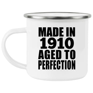 114th Birthday Made In 1910 Aged To Perfection - 12oz Camping Mug