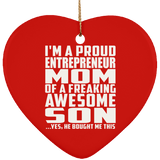 Proud Entrepreneur Mom Of Awesome Son - Heart Ornament