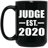 Judge Established EST. 2020 - 15oz Coffee Mug Black