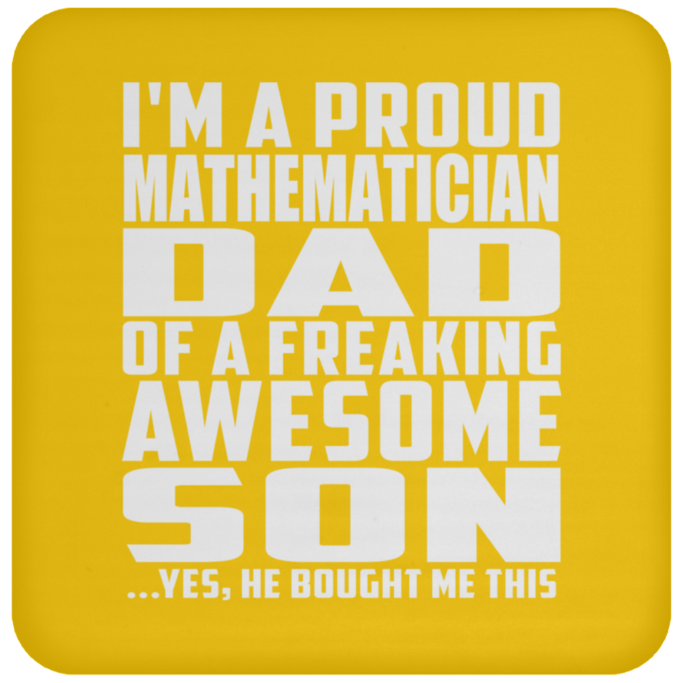 Proud Mathematician Dad Of Awesome Son - Drink Coaster