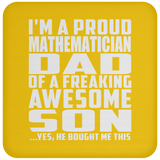 Proud Mathematician Dad Of Awesome Son - Drink Coaster